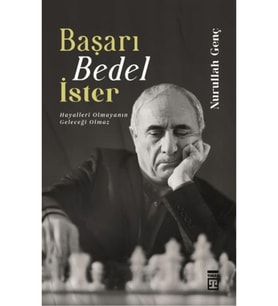 Başarı Bedel İster Hayalleri Olmayanın Geleceği Olamaz / Timaş Yayınları / 9789753625944