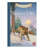 Beyaz Diş - Dünya Çocuk Klasikleri