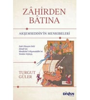 Zahirden Batına Akşemseddin’in Menkıbeleri