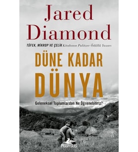 Düne Kadar Dünya Geleneksel Toplumlardan Ne Öğrenebiliriz?