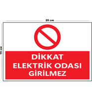 Metal Dikkat Elektrik Odası Girilmez 15 Cm x 20 Cm Uyarı Levhası Yönlendirme Tabelası
