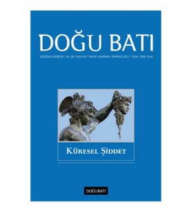 Doğu Batı Düşünce Dergisi Sayı: 81 Küresel Şiddet