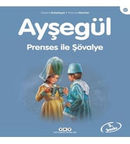 Ayşegül Serisi 47 - Prenses ile Şövalye