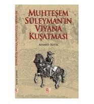 Muhteşem Süleyman'ın Viyana Kuşatması