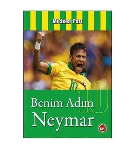Benim Adım Neymar Michael Part Beyaz Balina Yayınları
