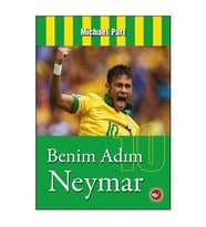 Benim Adım Neymar Michael Part Beyaz Balina Yayınları