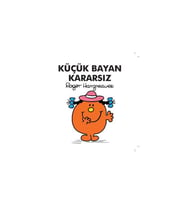 Küçük Bayan Kararsız Roger Hargreaves Doğan Çocuk