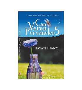 Can Veren Pervaneler 5 - Hayati İnanç