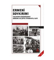 Ermeni Soykırımı Yalanının Günümüzdeki Durumu ve Çifte Standartlı Batı