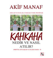 Kahkaha Nedir ve Nasıl Atılır? - Akif Manaf