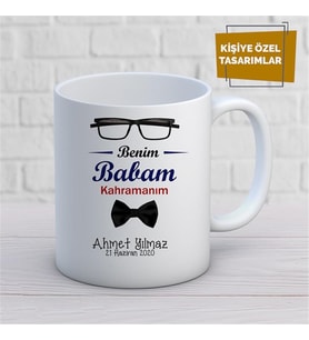 Kişiye Özel İsim Yazılabilir Benim Babam Kahramanım Kupa Bardak