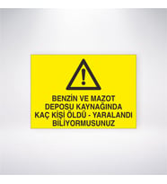 Benzin ve Mazot Deposu Kaynağında Kaç Kişi Öldü- Yaralandı Biliyormusunuz 21x28 Arkası Yapışkanlı Levha