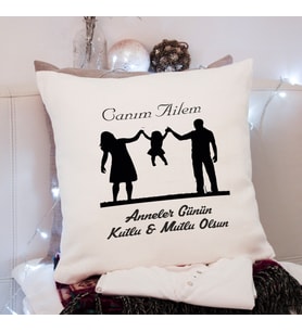 Anneler Günü ( Canım Ailem ) Tasarımlı Yastık