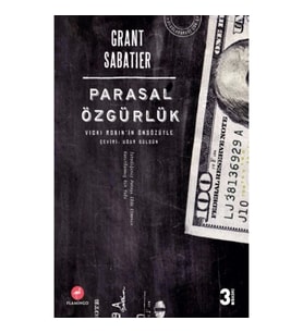 Parasal Özgürlük - Vicki Robin'in Önsözüyle
