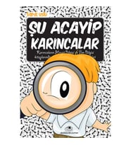 Şu Acayip Karıncalar
