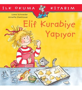 İlk Okuma Kitabım - Elif Kurabiye Yapıyor