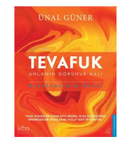 Tevafuk;Anlamın Görünür Haki, Rastlantının Ötesi