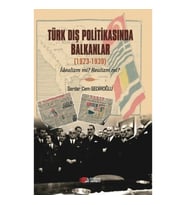 Türk Dış Politikasında Balkanlar (1923-1939)