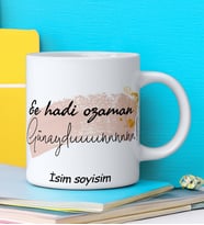Komik - Esprili Kupa EEEE HADİ O ZAMAN GÜNAYDIN Tasarımlı İsim Soyisim Yazılı Kişiye Özel Kupa Bardak