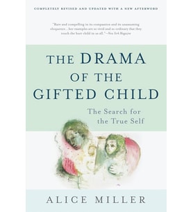 The Drama Of The Gifted Child: The Search For The True Self, Third Edition (Krem)