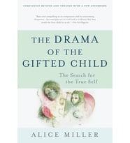 The Drama Of The Gifted Child: The Search For The True Self, Third Edition (Krem)