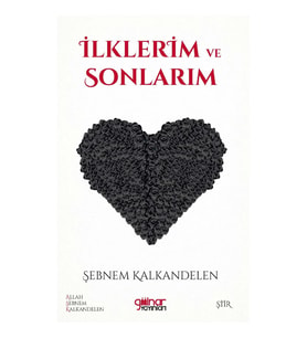 İlklerim ve Sonlarım