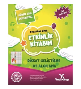 Kolaydan Zora Etkinlik Kitabım - Dikkat Geliştirme ve Algılama