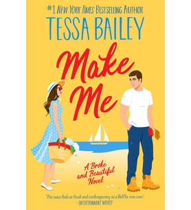 Make Me: A Broke And Beautiful Novel: 3