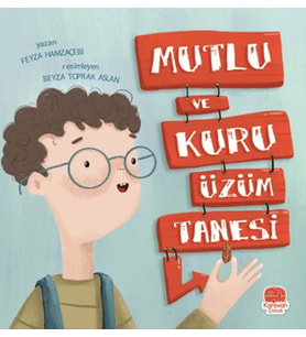Mutlu ve Kuru Üzüm Tanesi