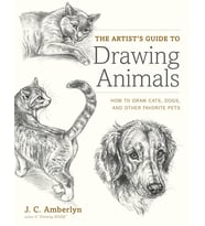 The Artist'S Guide To Drawing Animals: How To Draw Cats, Dogs, And Other Favorite Pets