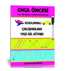 Okul Öncesi Kodlamalı Çizgi Çalışmaları YAZ-SİL Kitabı