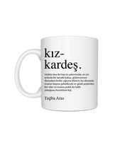Kişiye Özel Kız Kardeş Baskılı İsimli Beyaz Kupa