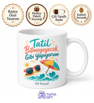 Tatil Bitmeyecek Gibi Yapıyorum Yazılı Kupa Bardak Hediye Porselen Mug