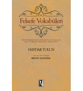 Vokabüleri: Öztürkçecilik Etkisiyle Yazılan İlk Türkçe Felsefe Sözlüğü