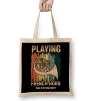 Retro French Horn Player Horn Instrumentalist Musician Hornist My Only Duty Bez Çanta Uzun Saplı