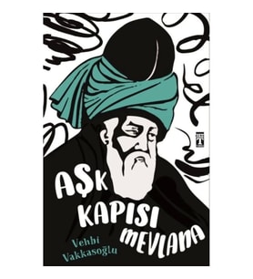 Aşk Kapısı Mevlana