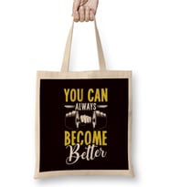 You Can Always Become Better Trainer Fitness Instructor Gym Bez Çanta Uzun Saplı