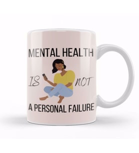 MENTAL HEALTH IS NOT A PERsonal Failure Depression Kupa Bardak Porselen
