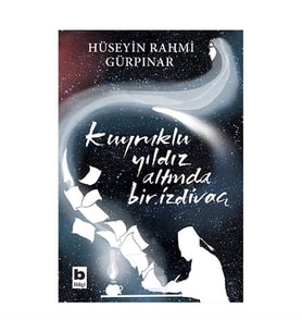 Kuyruklu Yıldız Altında Bir İzdivaç Hüseyin Rahmi Gürpınar Bilgi Yayınevi