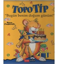 Topo Tip - Bugün Benim Doğum Günüm!