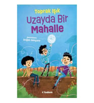 Uzayda Bir Mahalle