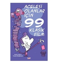 Acelesi Olanlar İçin 99 Klasik Film