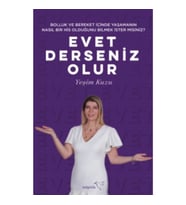 Bolluk ve Bereket İçinde Yaşamanın Nasıl Bir His Olduğunu Bilmek İster misiniz? Evet Derseniz Olur