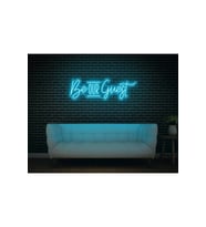 Be OUR Guest Yazılı Neon Tabela