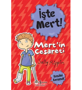 İşte Mert! - Mert’in Cesareti - Kendini Korumak