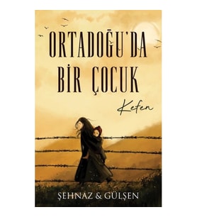 Ortadoğu’da Bir Çocuk - Kefen