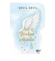 Sevil İle Yürekten Akanlar