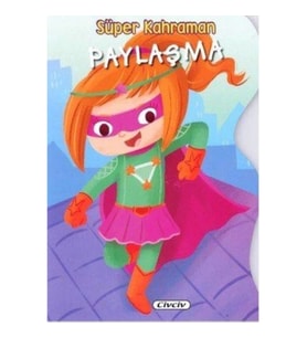 Süper Kahraman - Paylaşma