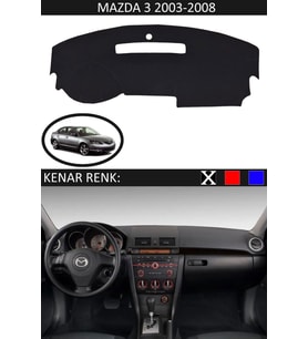 Mazda 3 2003-2008 Için Uygun Torpido Koruma Halısı Siyah Kenar Renk Siyah