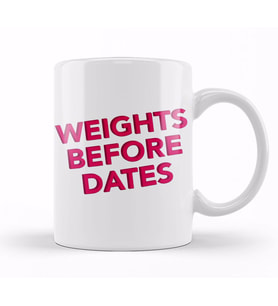 Weights Before Dates Gym Inspiration Kupa Bardak Porselen